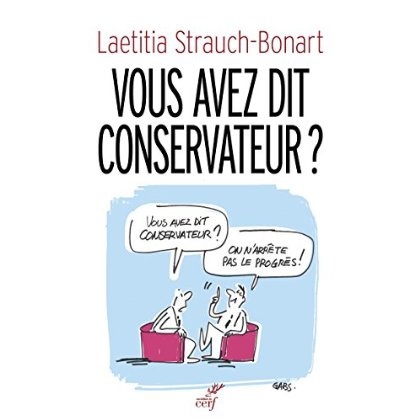VOUS AVEZ DIT CONSERVATEUR ?
