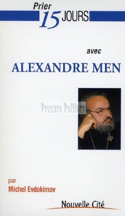 PRIER 15 JOURS AVEC ALEXANDRE MEN