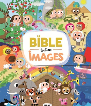 LA BIBLE TOUT EN IMAGES
