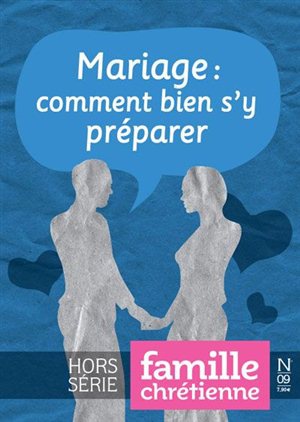 MARIAGE : COMMENT BIEN S'Y PREPARER