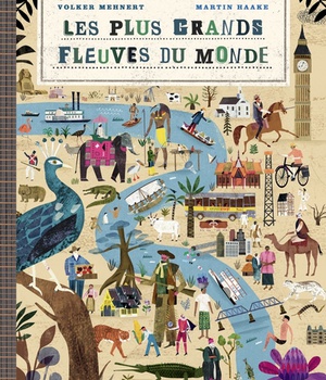 LES PLUS GRANDS FLEUVES DU MONDE