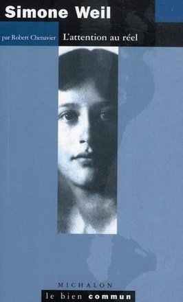 SIMONE WEIL: L'ATTENTION AU REEL
