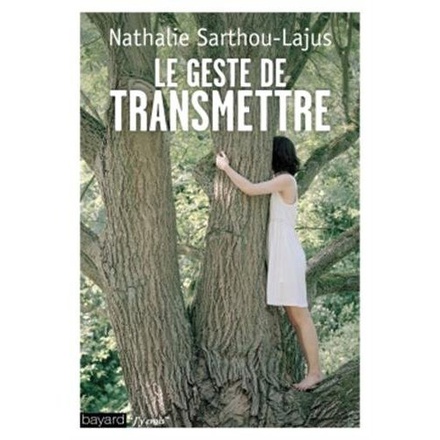 LE GESTE DE TRANSMETTRE