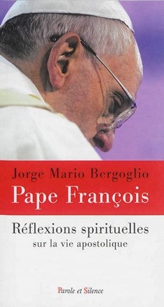 REFLEXIONS SPIRITUELLES SUR LA VIE APOSTOLIQUE T1