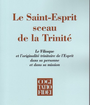 LE SAINT-ESPRIT, SCEAU DE LA TRINITE