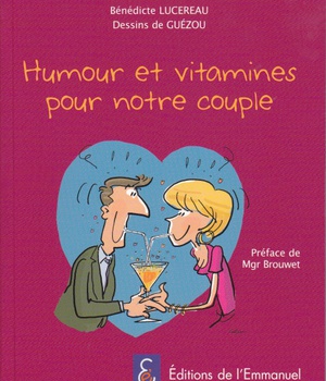 HUMOUR ET VITAMINES POUR NOTRE COUPLE