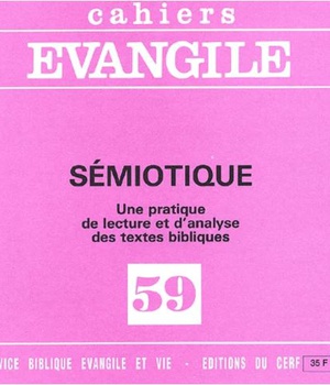 CAHIERS EVANGILE NO 59. SEMIOTIQUE