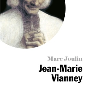 PETITE VIE DE JEAN-MARIE VIANNEY