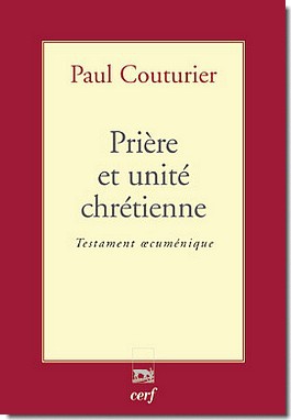 PRIERE ET UNITE CHRETIENNE