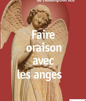 FAIRE ORAISON AVEC LES ANGES