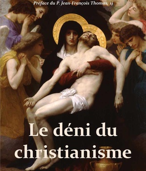 LE DENI DU CHRISTIANISME