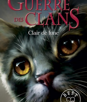 LA GUERRE DES CLANS - CYCLE II LA DERNIERE PROPHETIE - TOME 2 CLAIR DE LUNE -POCHE- - VOL02