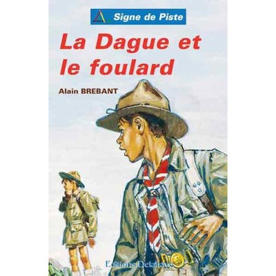 LA DAGUE ET LE FOULARD - SIGNE DE PISTE