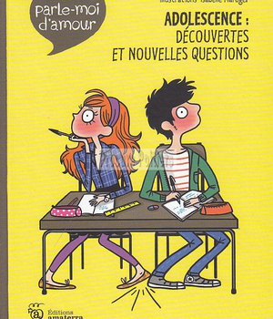 ADOLESCENCE : DECOUVERTE ET NOUVELLES QUESTIONS