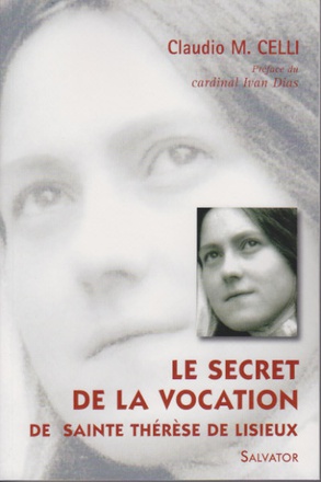 LE SECRET DE LA VOCATION DE SAINTE THERESE