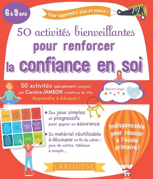 50 ACTIVITES BIENVEILLANTES POUR RENFORCER LA CONFIANCE EN SOI