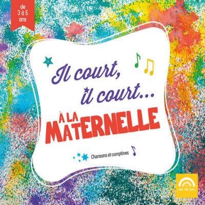 IL COURT, IL COURT... A LA MATERNELLE - AUDIO