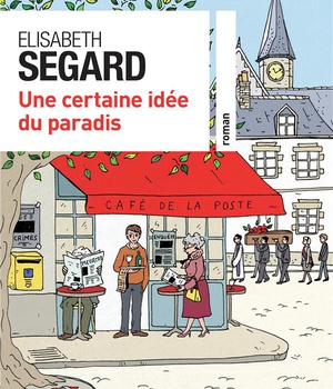 UNE CERTAINE IDEE DU PARADIS