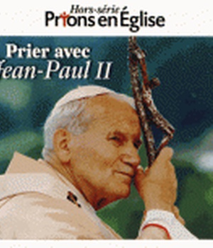 PRIER AVEC JEAN PAUL II