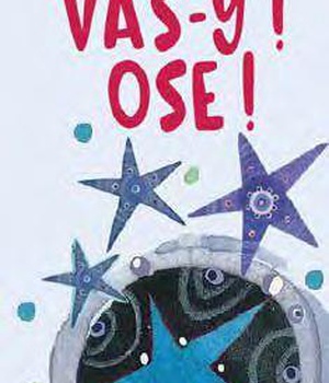 VAS-Y ! OSE !