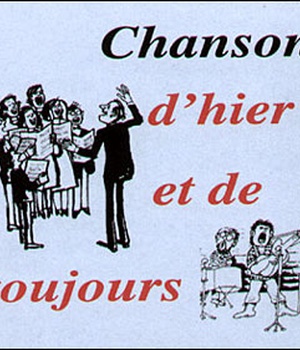 CHANSONS D HIER ET DE TOUJOURS