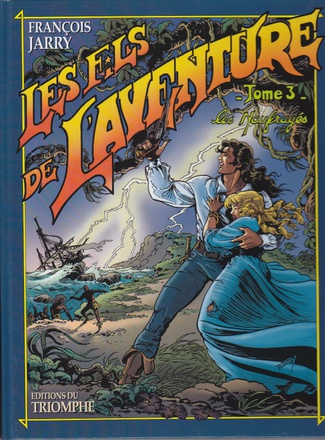 LES FILS DE L'AVENTURE - T03 - LES NAUFRAGES
