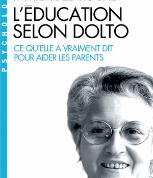 L'EDUCATION SELON DOLTO (ESPACES LIBRES - PSYCHOLOGIE)