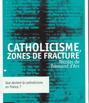 CATHOLICISME : ZONES DE FRACTURE