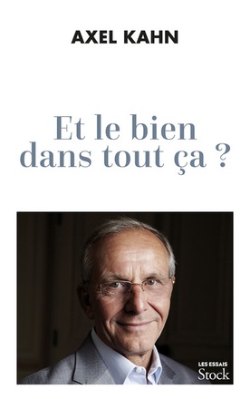 ET LE BIEN DANS TOUT CA ?