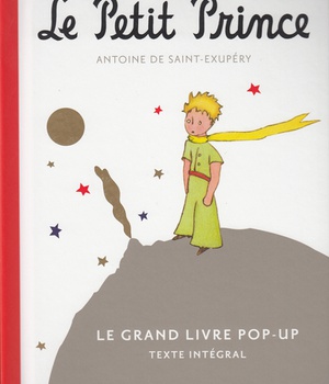 LE PETIT PRINCE - LE GRAND LIVRE POP-UP