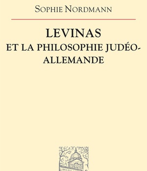 LEVINAS ET LA PHILOSOPHIE JUDEO-ALLEMANDE