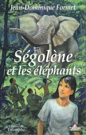SEGOLENE - T11 - SEGOLENE ET LES ELEPHANTS