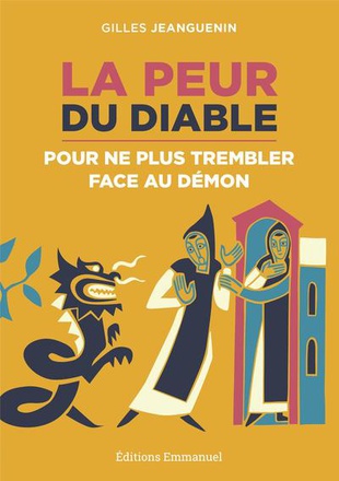 LA PEUR DU DIABLE - POUR NE PLUS TREMBLER FACE AU DEMON