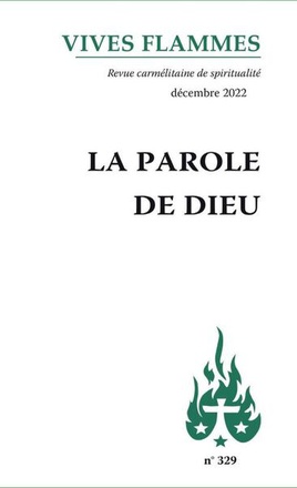 REVUE VIVES FLAMMES - LA PAROLE DE DIEU - VIVES FLAMMES 329