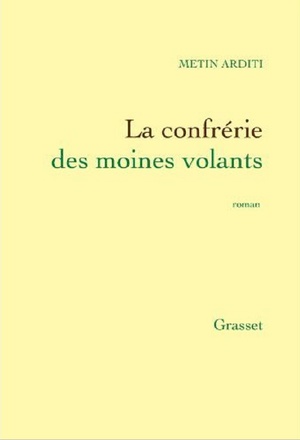 LA CONFRERIE DES MOINES VOLANTS - ROMAN