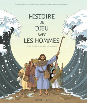 HISTOIRE DE DIEU AVEC LES HOMMES - FRISE CHRONOLOGIQUE DE LA BIBLE, ENFANT