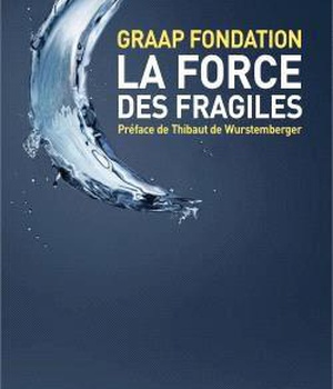 LA FORCE DES FRAGILES