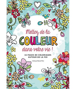 METTEZ DE LA COULEUR DANS VOTRE VIE !