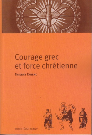 COURAGE GREC ET FORCE CHRETIENNE