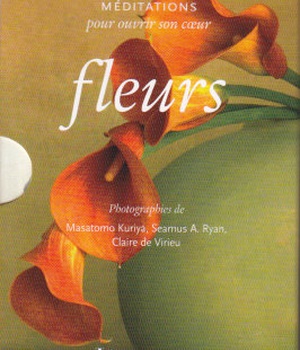 FLEURS MEDITATIONS POUR OUVRIR SON COEUR