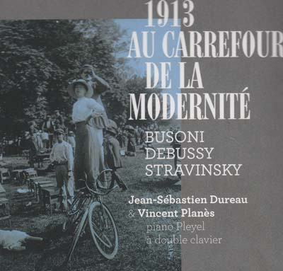 1913 AU CARREFOUR DE LA MODERNITE - CD - LES MUSICIENS ET LA GRANDE GUERRE 2