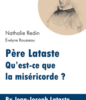 PERE LATASTE - QU'EST-CE QUE LA MISERICORDE ?