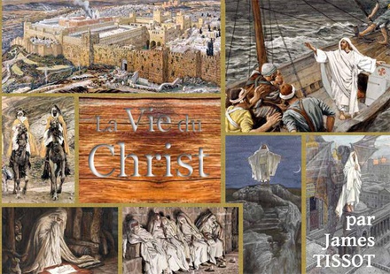 LA VIE DU CHRIST - LA BIBLE TISSOT