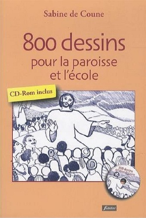 800 DESSINS POUR LA PAROISSE ET POUR L'ECOLE