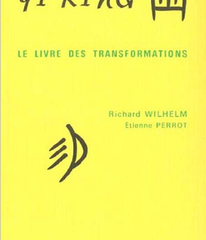 YI KING - LE LIVRE DES TRANSFORMATIONS