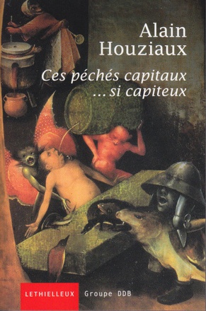 CES PECHES CAPITAUX... SI CAPITEUX
