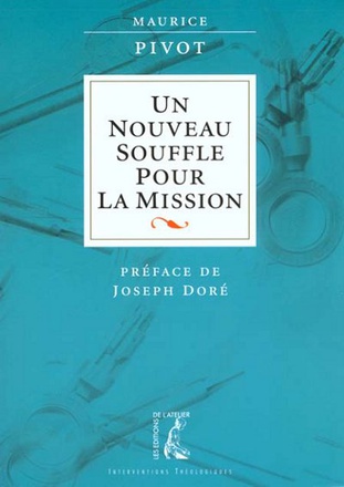 UN NOUVEAU SOUFFLE POUR LA MISSION