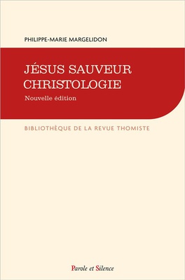 JESUS SAUVEUR, CHRISTOLOGIE - NOUVELLE EDITION