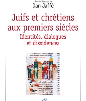 JUIFS ET CHRETIENS AUX PREMIERS SIECLES