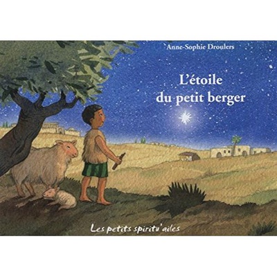 L'ETOILE DU PETIT BERGER - EDITION ILLUSTREE